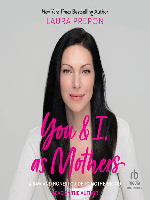 Title details for You and I, as Mothers by Laura Prepon - Available